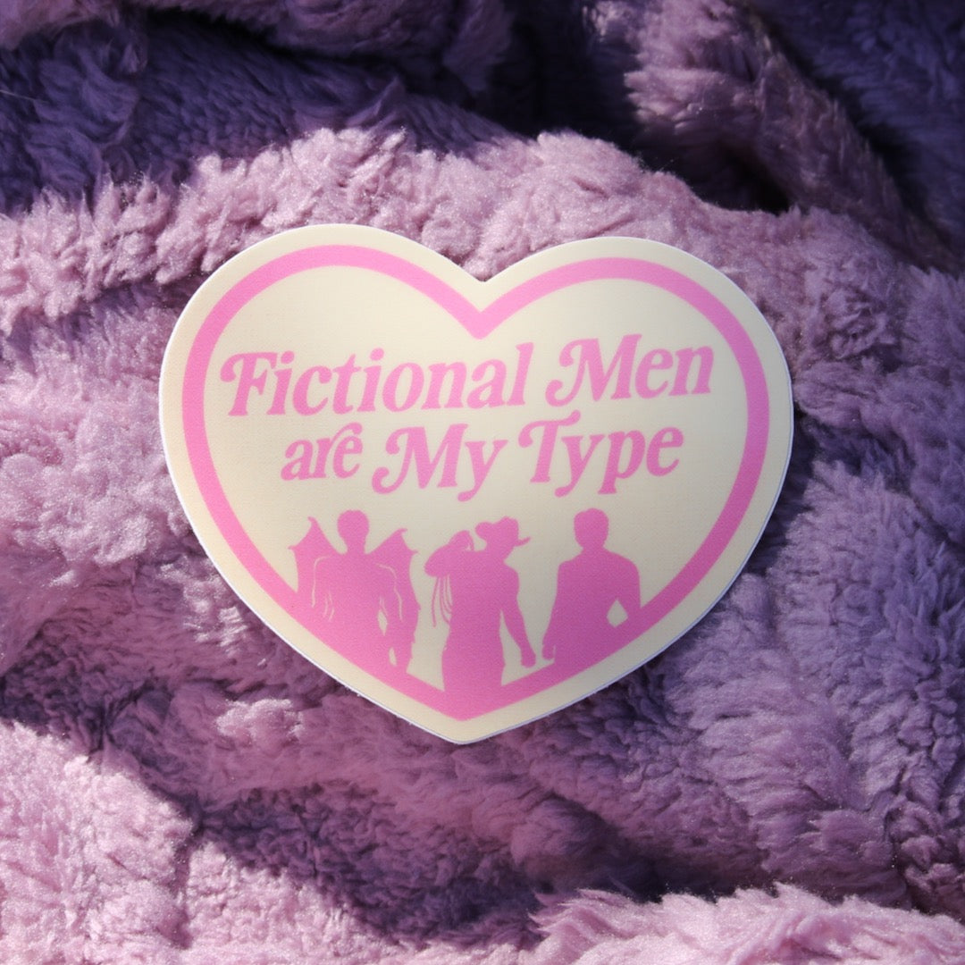 Fictional Men are My Type