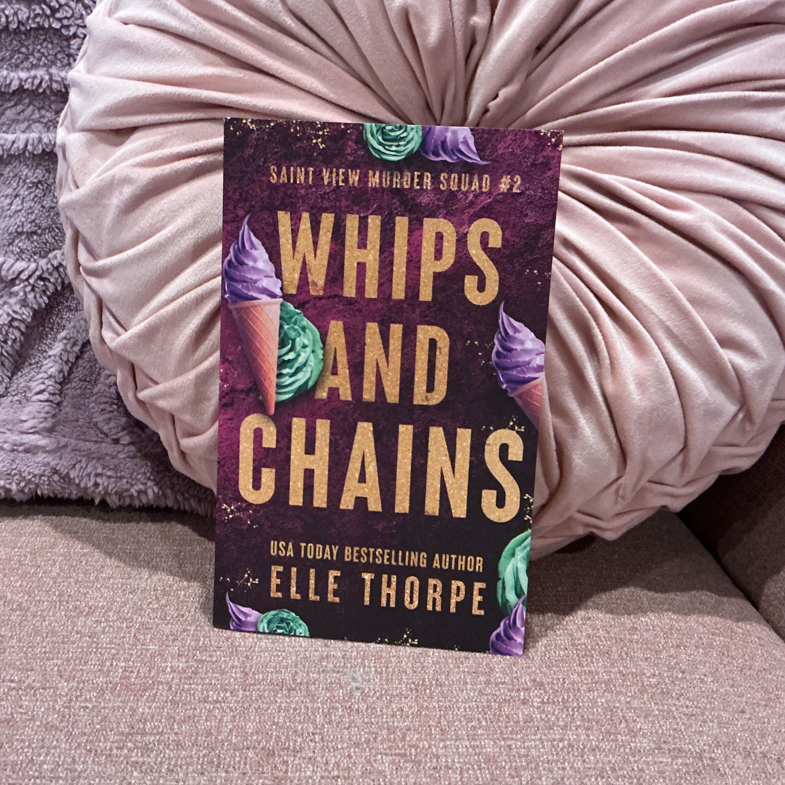 Whips and Chains (Saint View Murder Squad Book 2): Alternate Cover - Elle Thorpe