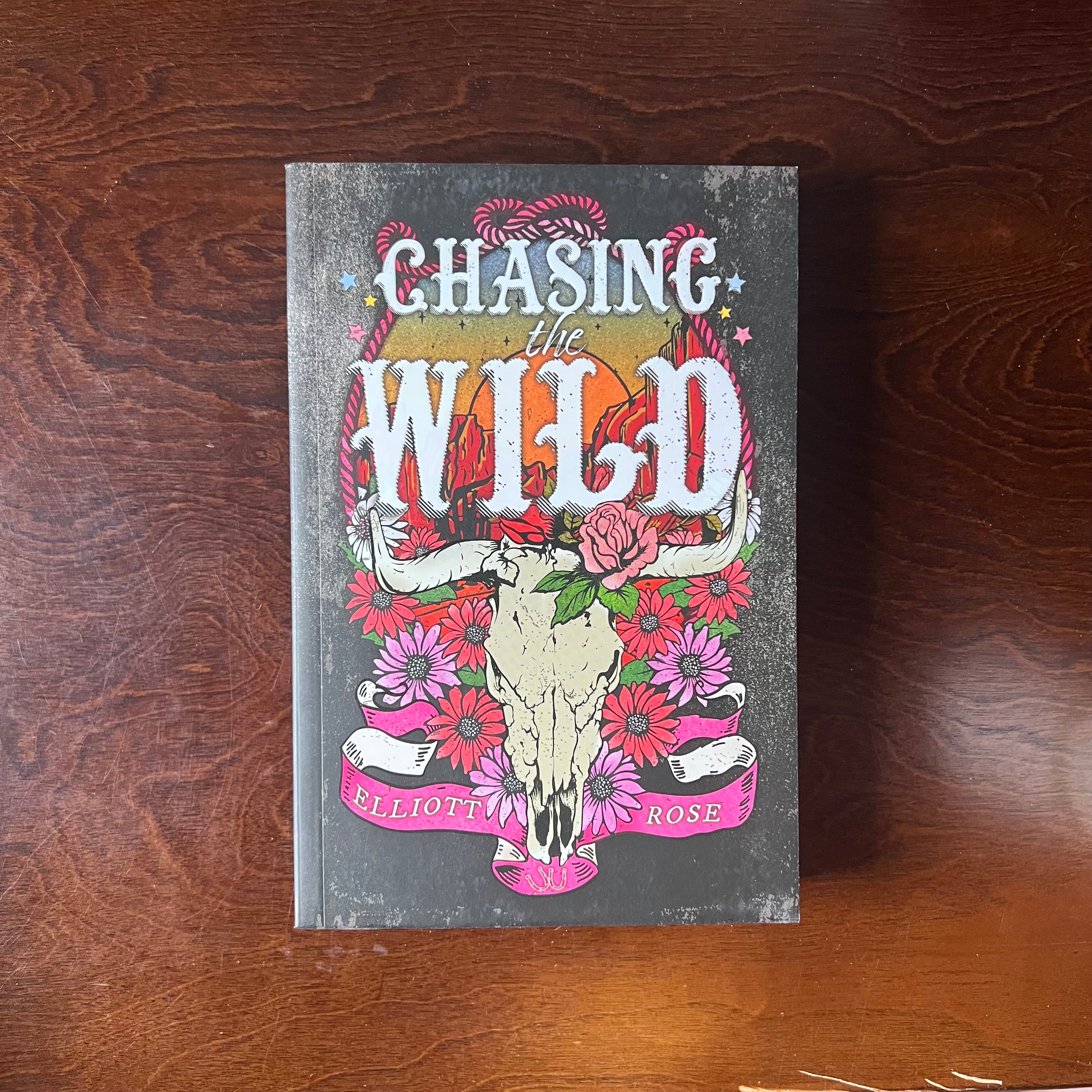 Chasing the Wild: Deluxe Limited Edition - Elliott Rose