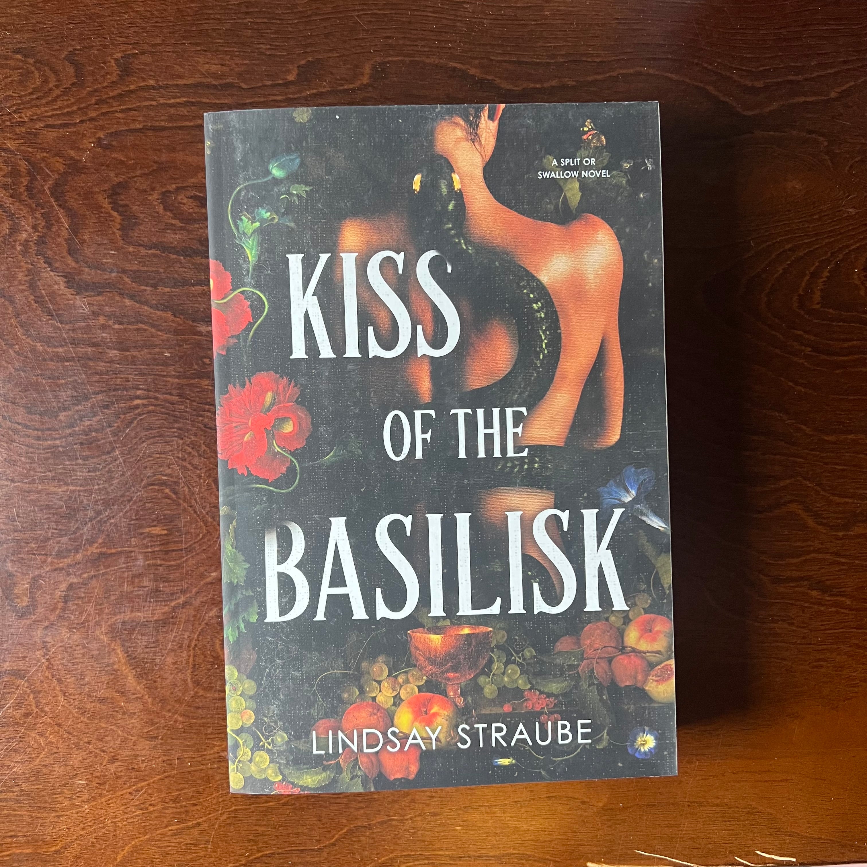 Kiss of the Basilisk (Deluxe Edition): A Split or Swallow Novel (Special) - Lindsay Straube