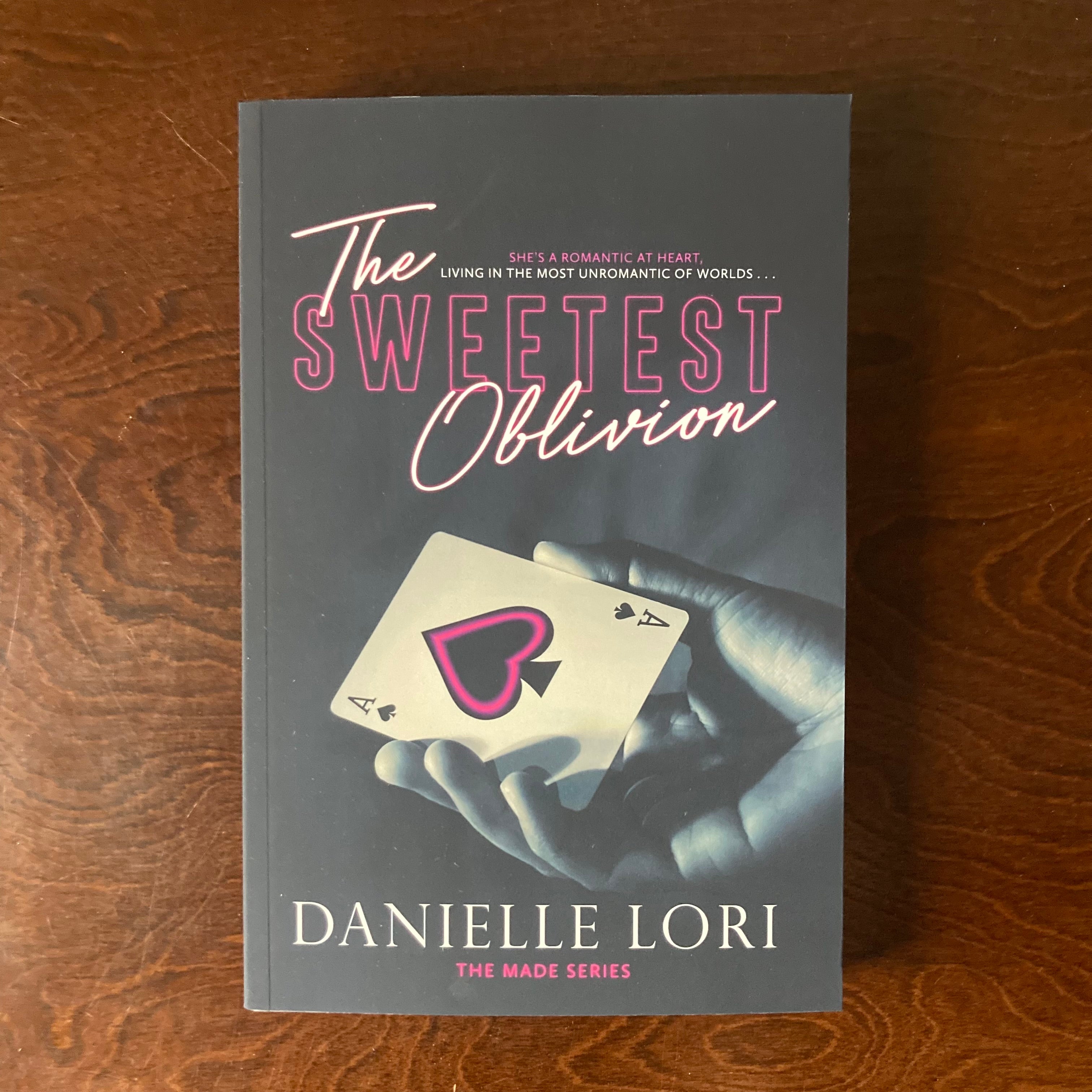 The Sweetest Oblivion - Danielle Lori
