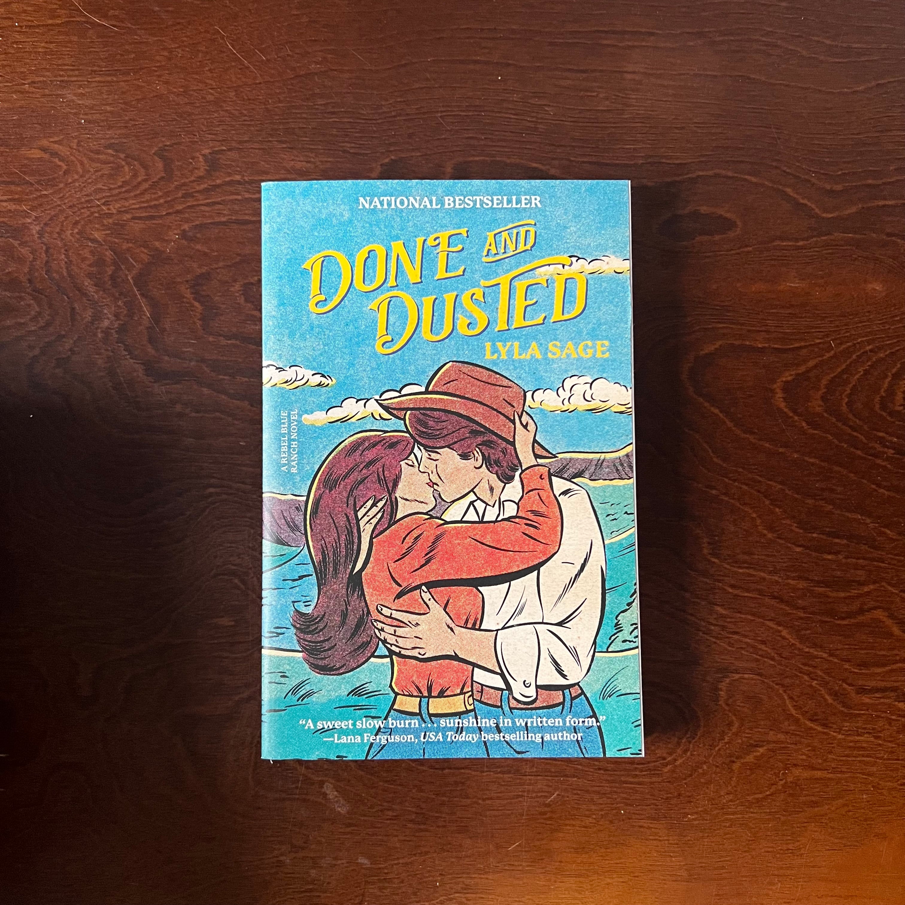 Done and Dusted: A Rebel Blue Ranch Novel - Lyla Sage