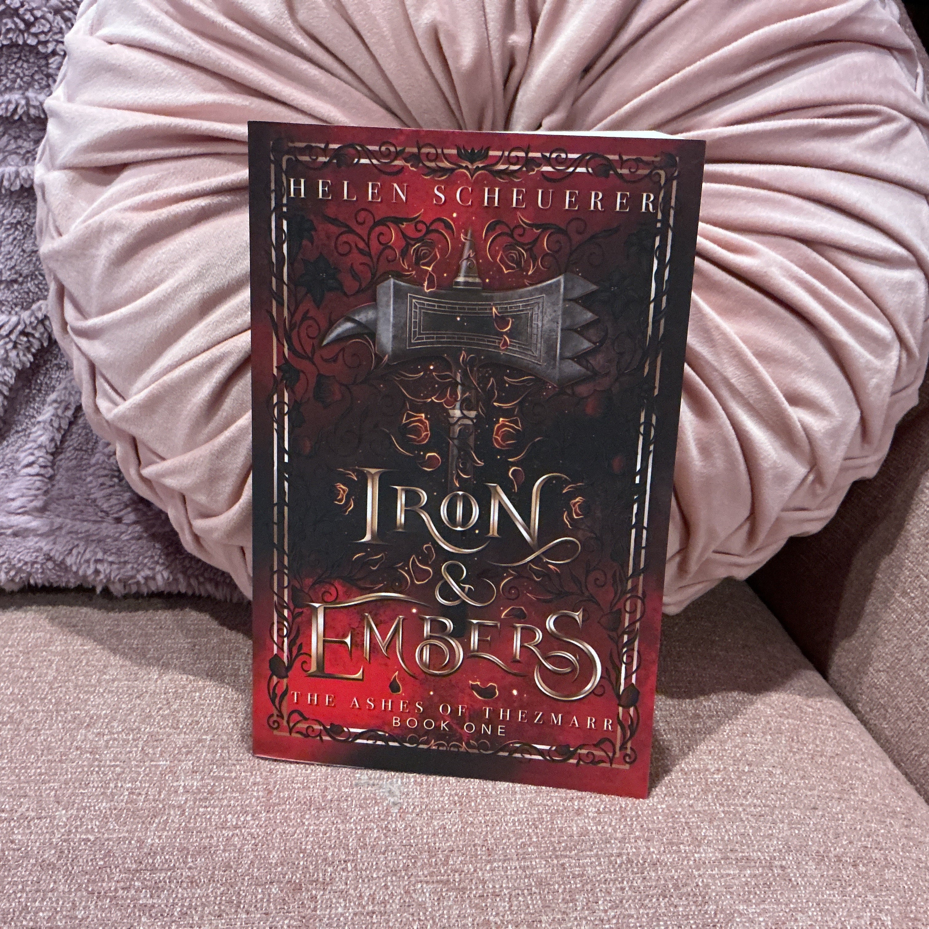 Iron & Embers (The Ashes of Thezmarr Book 1) - Helen Scheuerer
