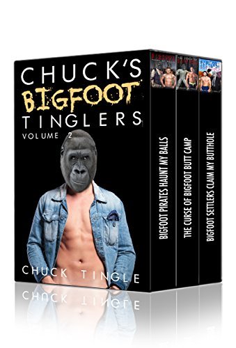 Chuck's Bigfoot Tinglers (Volume 2) - Chuck Tingle