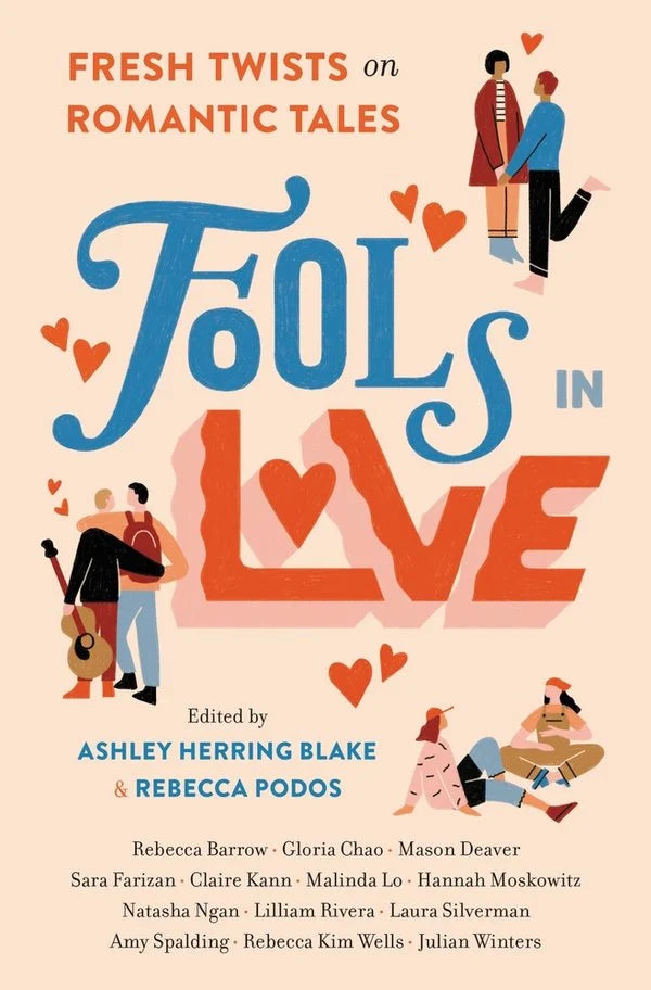 Fools in Love - Edited by Ashley Herring Blake, Rebecca Podos