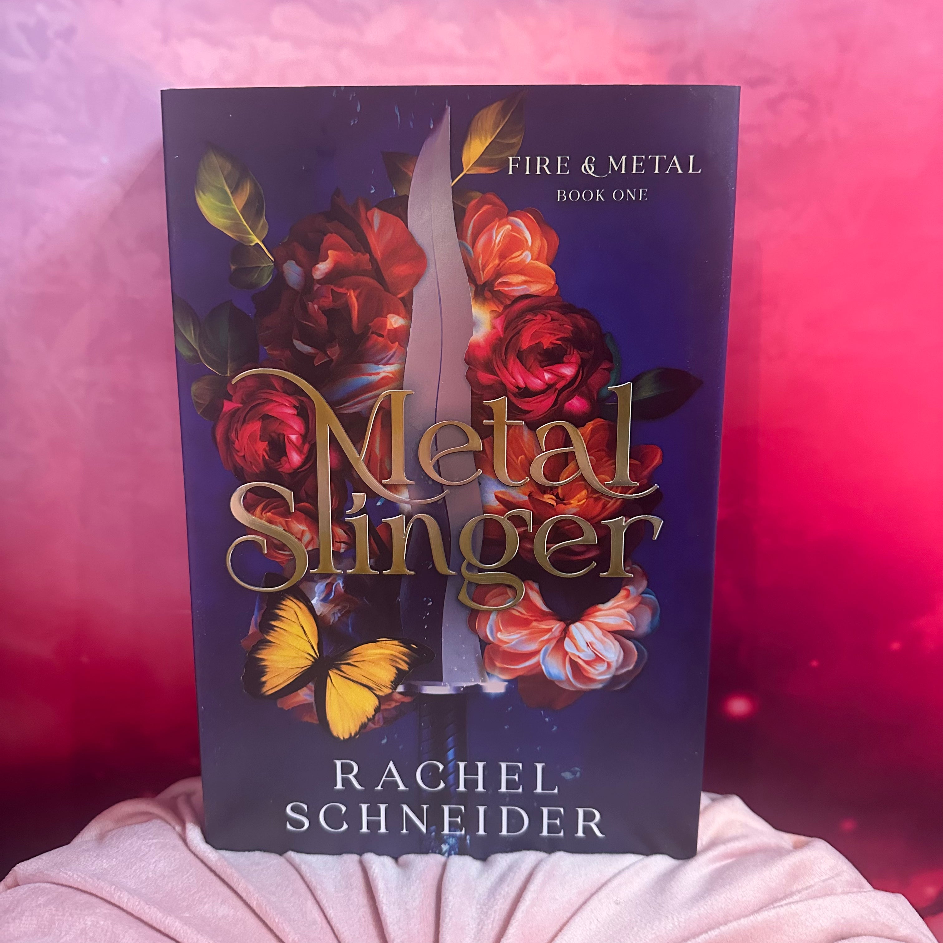 Metal Slinger- Rachel Schneider (Fire & Metal Book 1 Hard Cover)