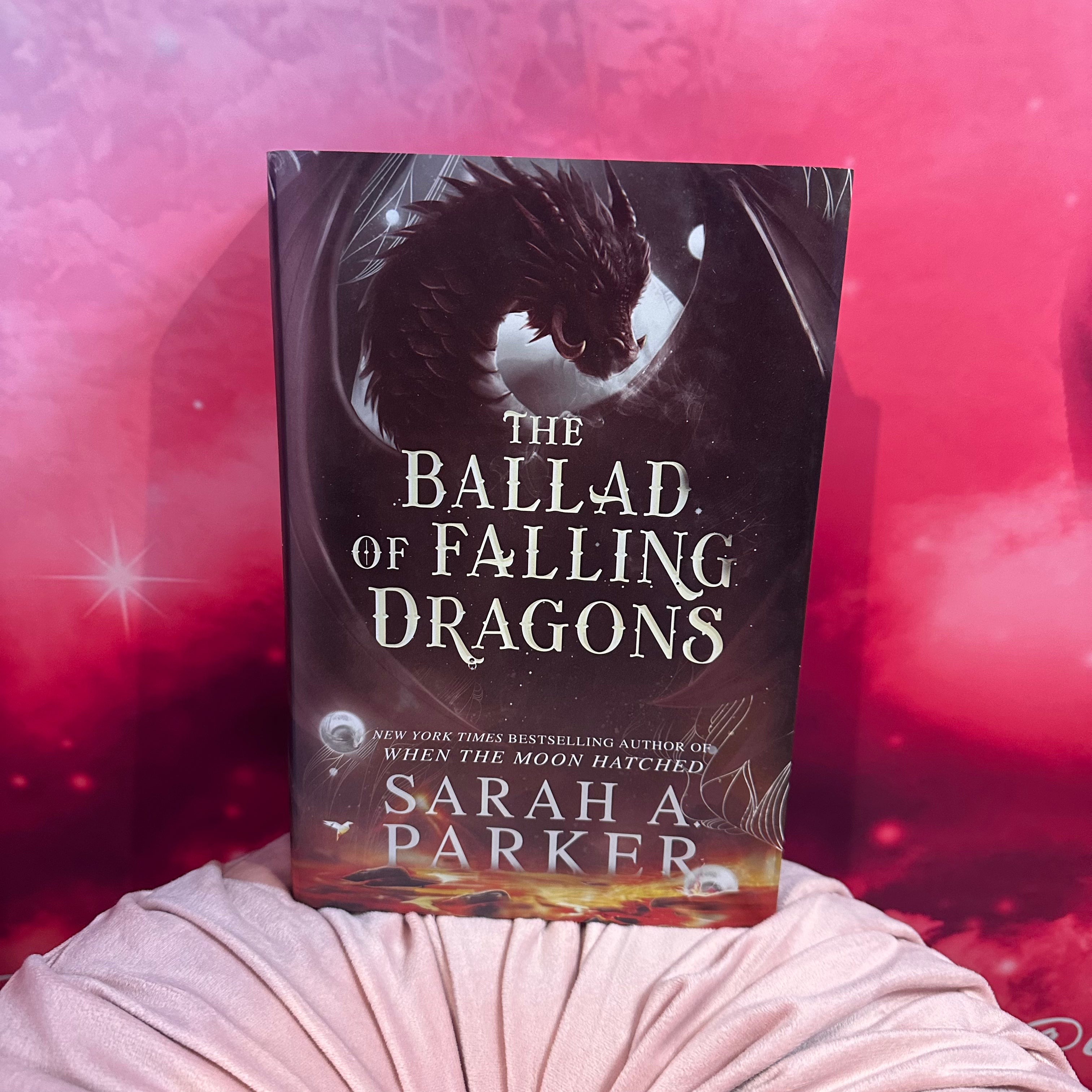 The Ballad of Falling Dragons- Sarah A. Parker (The Moonfall Series #2)