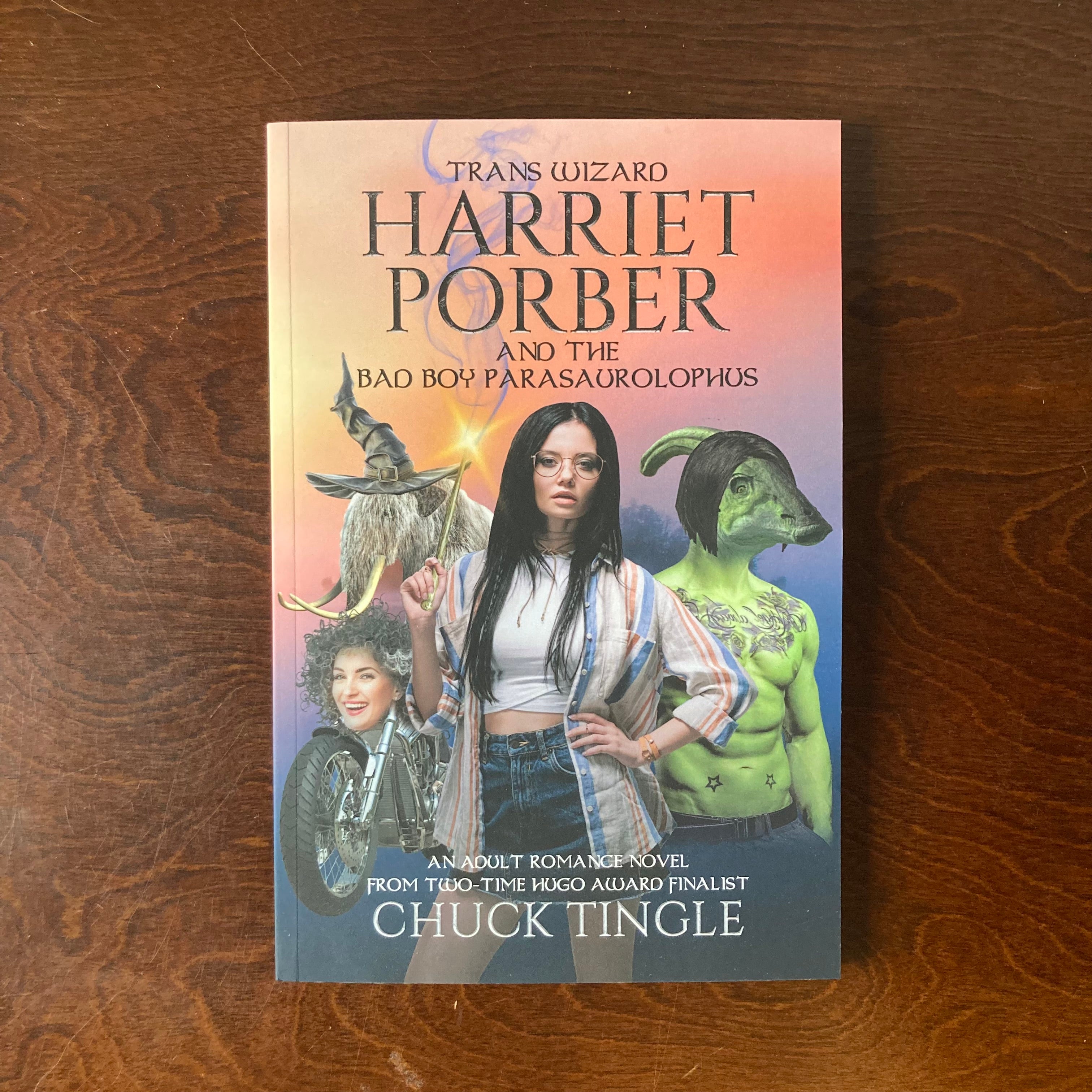 Trans Wizard Harriet Porber And The Bad Boy Parasaurolophus: An Adult Romance Novel - Chuck Tingle