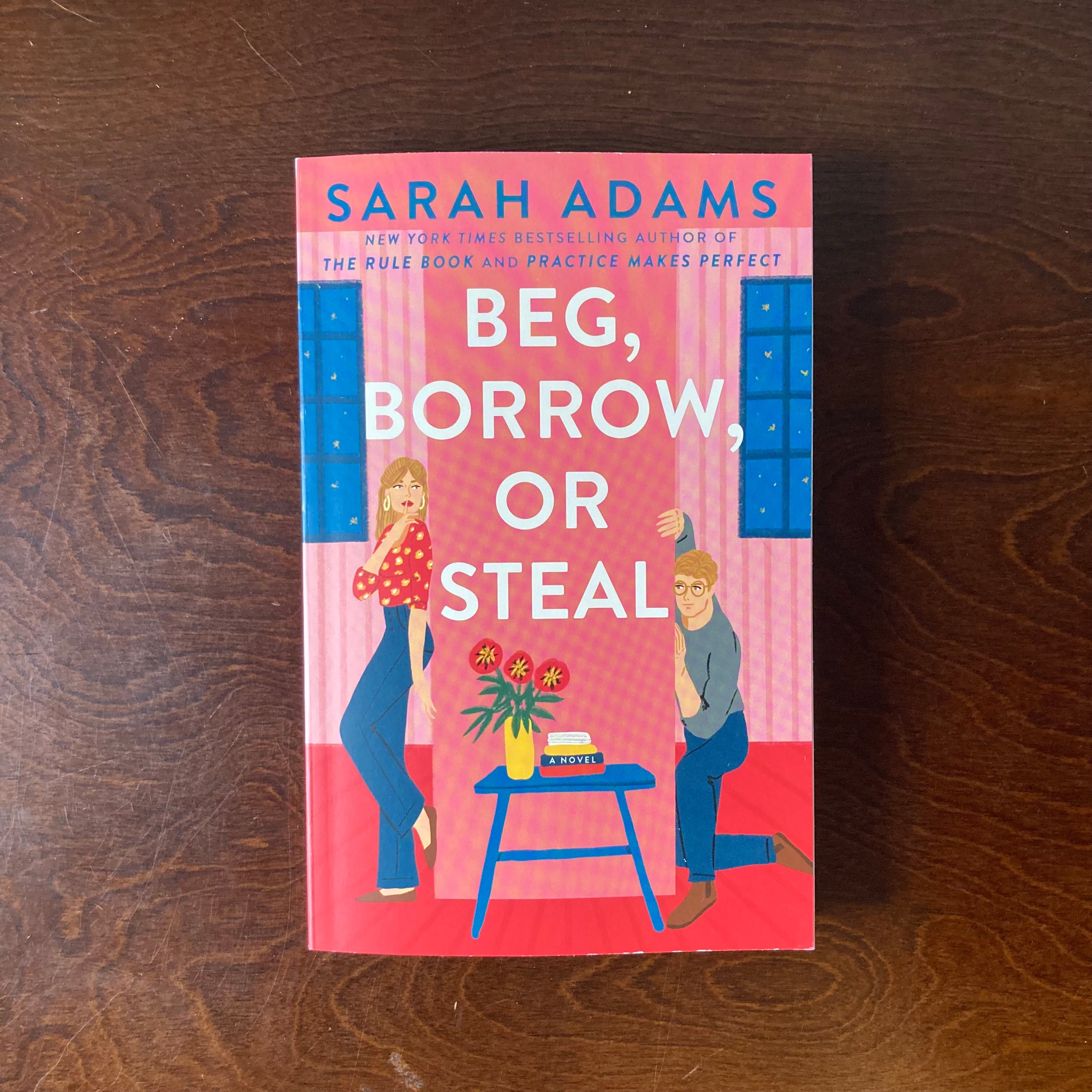 Beg, Borrow, or Steal - Sarah Adams