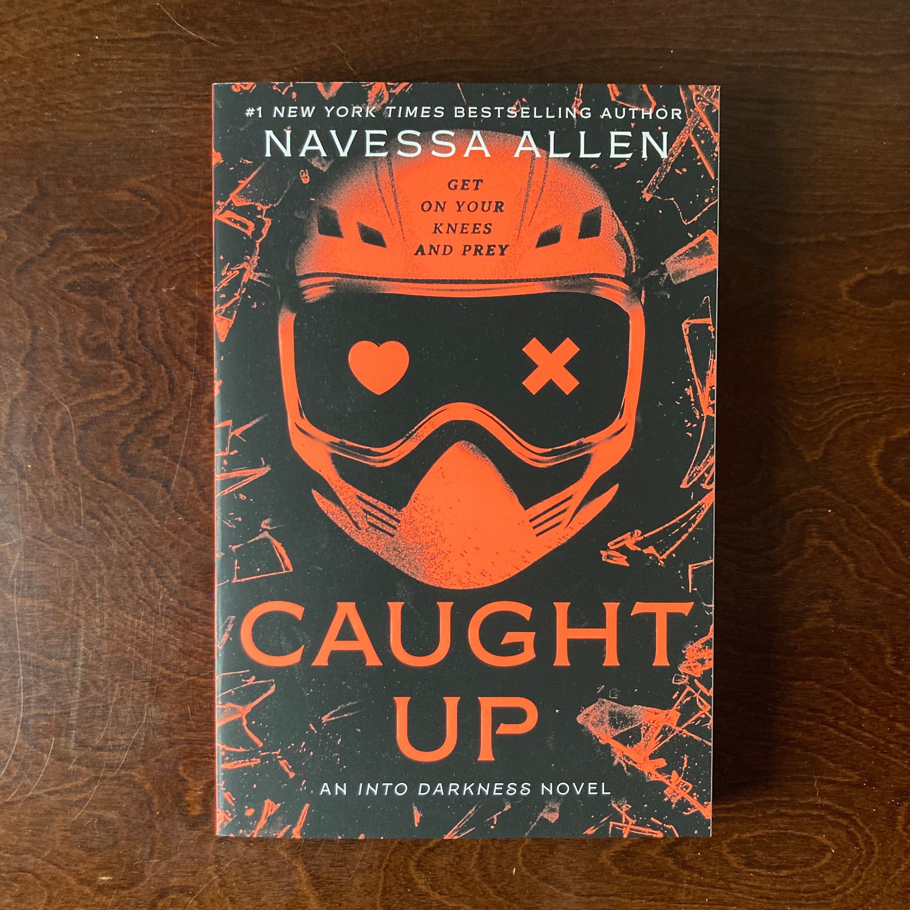 Caught Up: An Into Darkness Novel - Navessa Allen