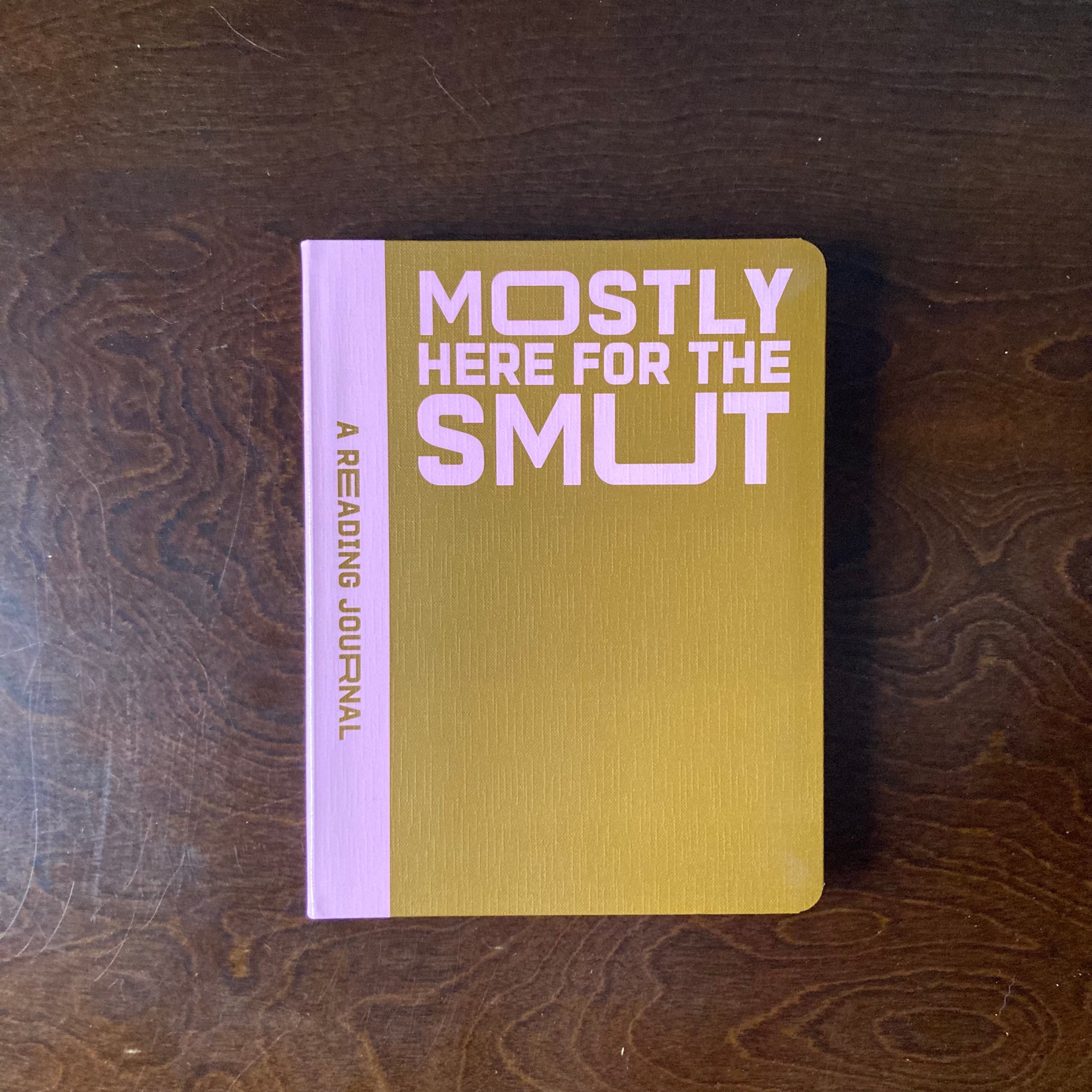 Mostly Here For The Smut - A Reading Journal