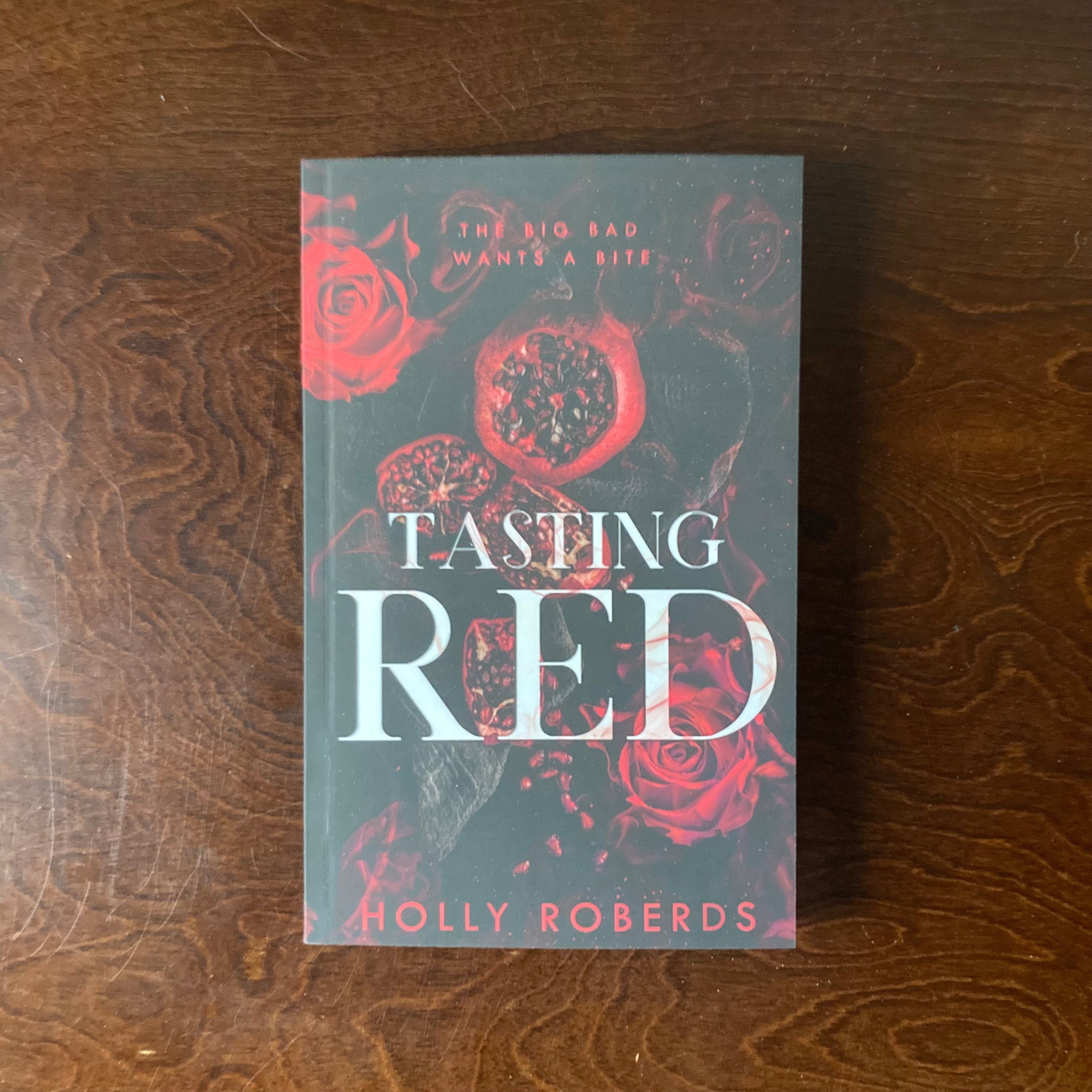 Tasting Red: A Spicy Red Riding Hood Retelling - Holly Roberds
