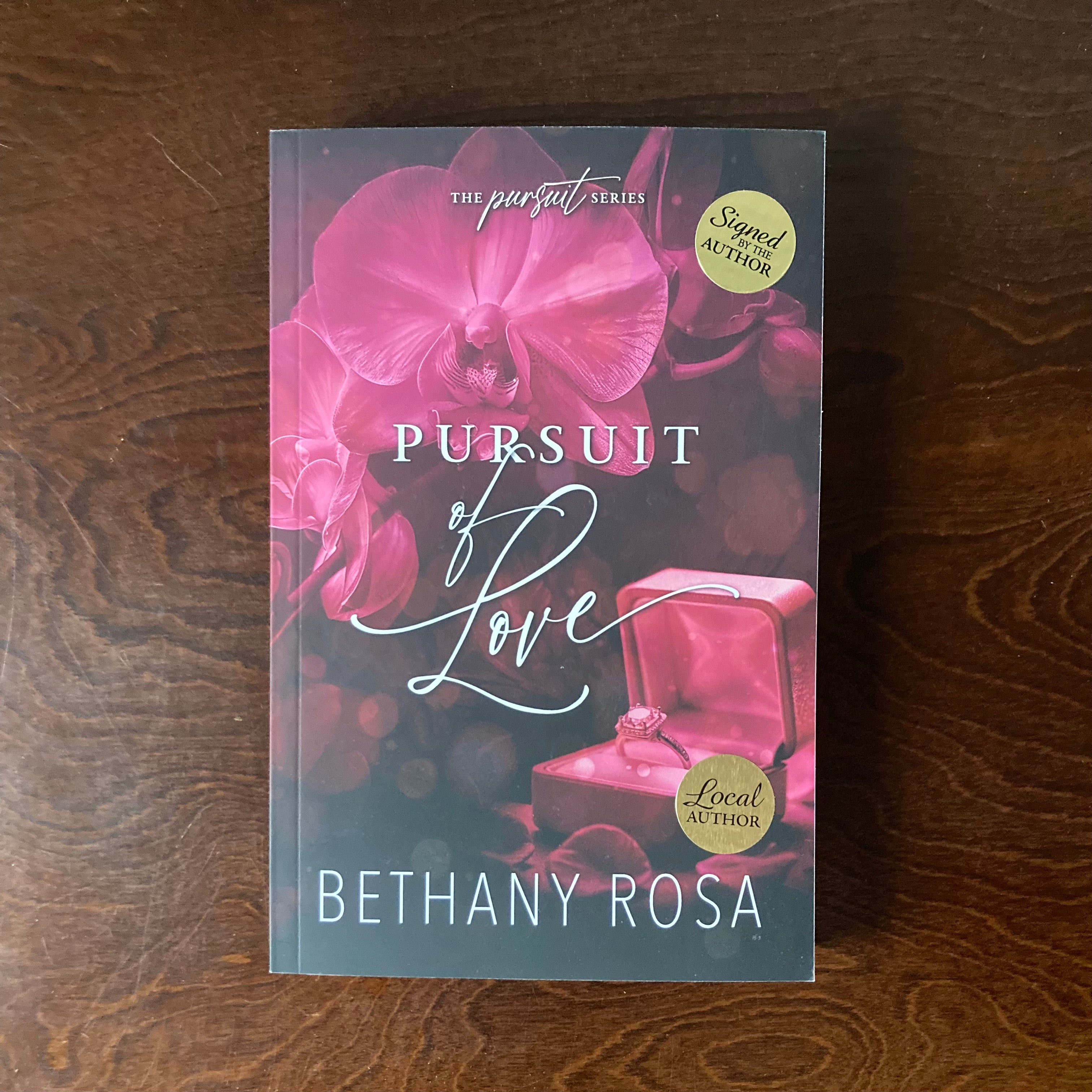 Pursuit of Love - Bethany Rosa (local author) - Signed Copy with Custom Bookmark