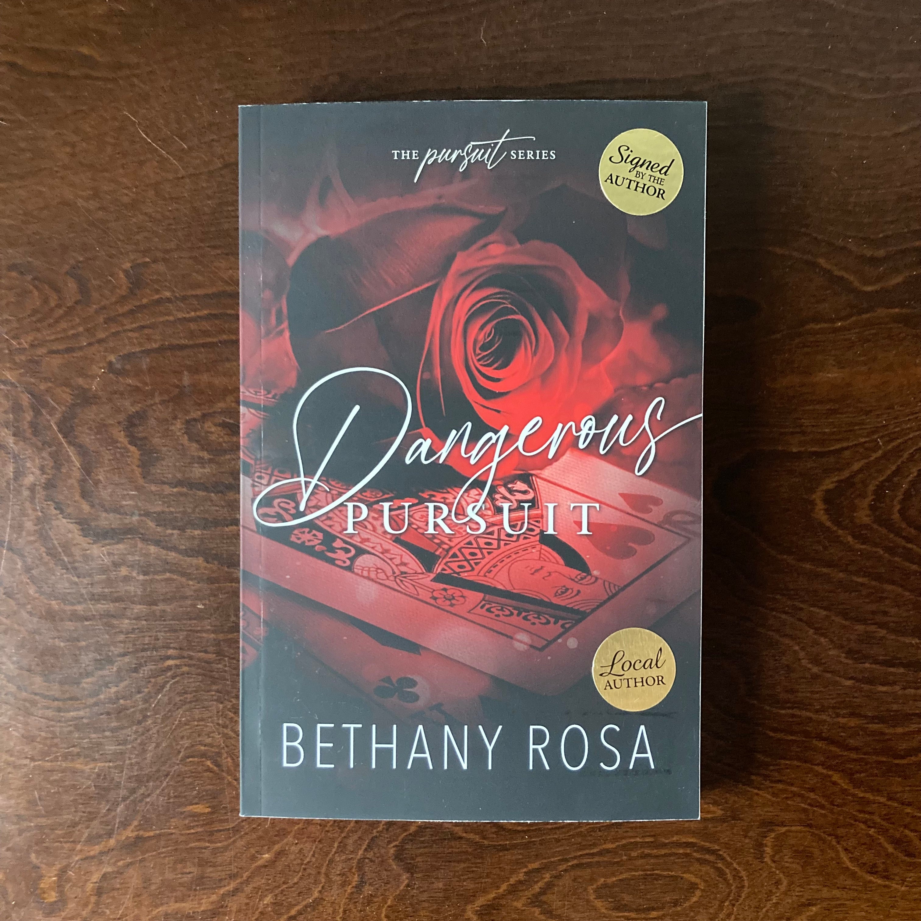 Dangerous Pursuit - Bethany Rosa (local author) - Signed Copy with Custom Bookmark