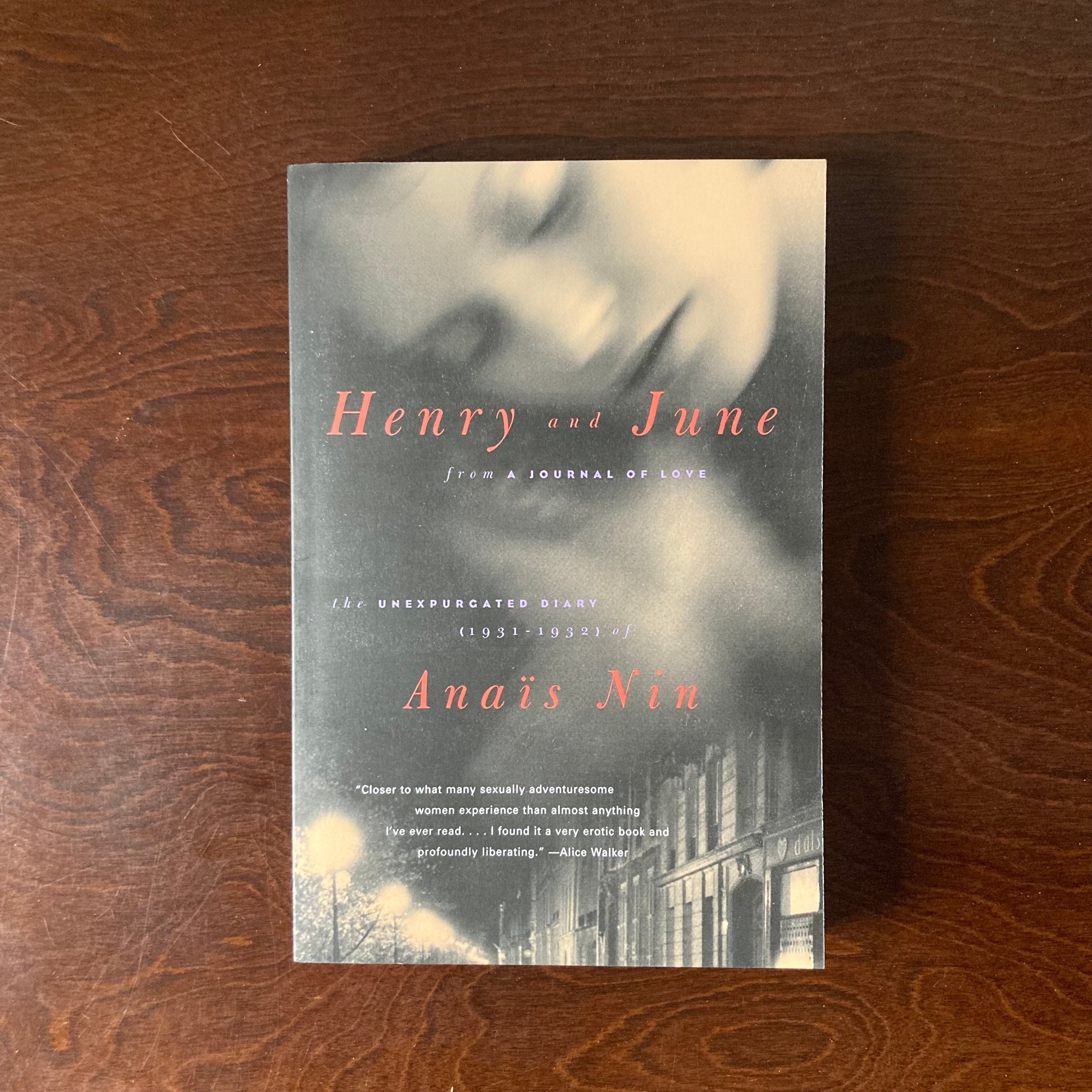 Henry and June: From a Journal of Love: The Unexpurgated Diary (1931-1932) of Anais Nin - Anais Nin