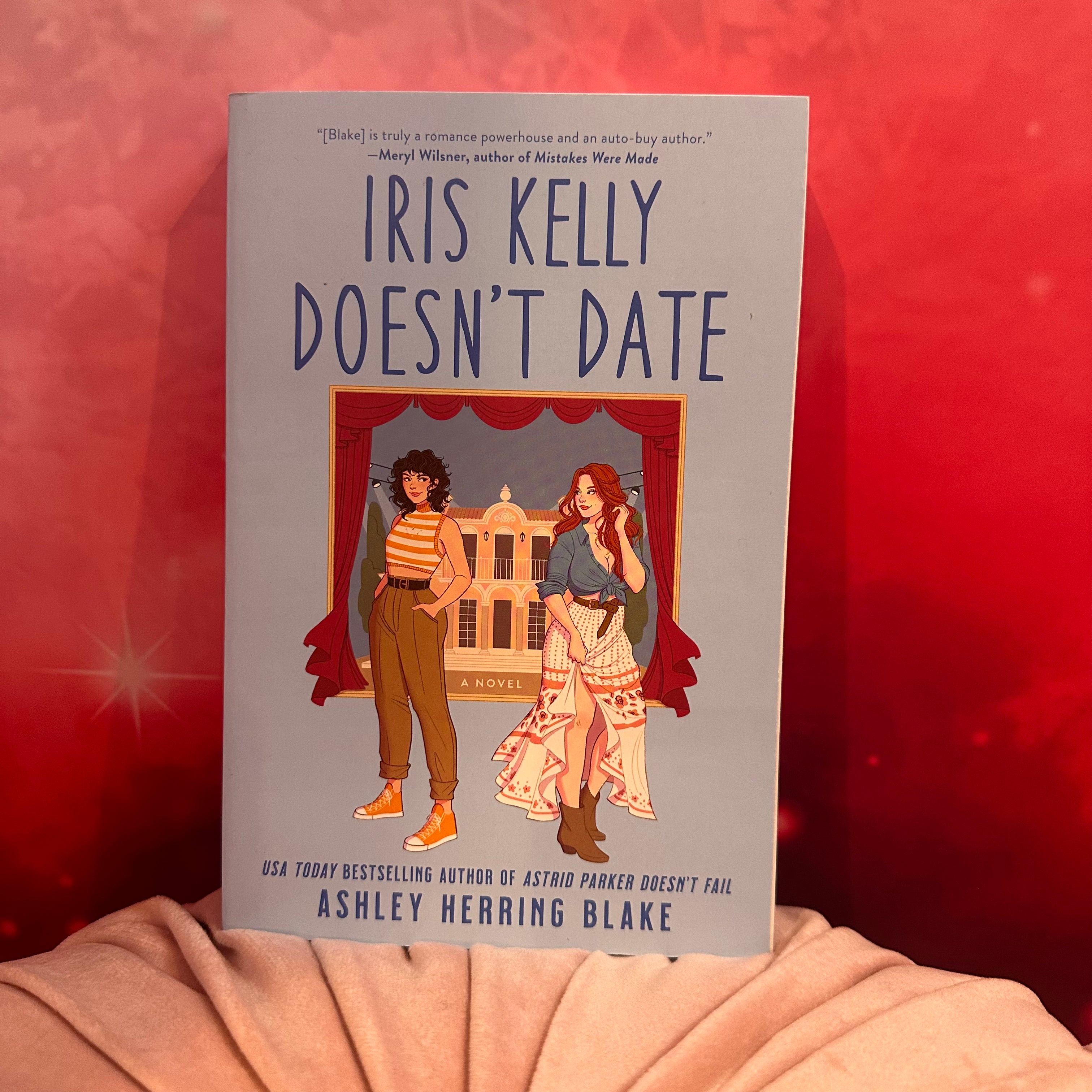 Iris Kelly Doesn't Date- Ashley Herring Blake (Paperback)