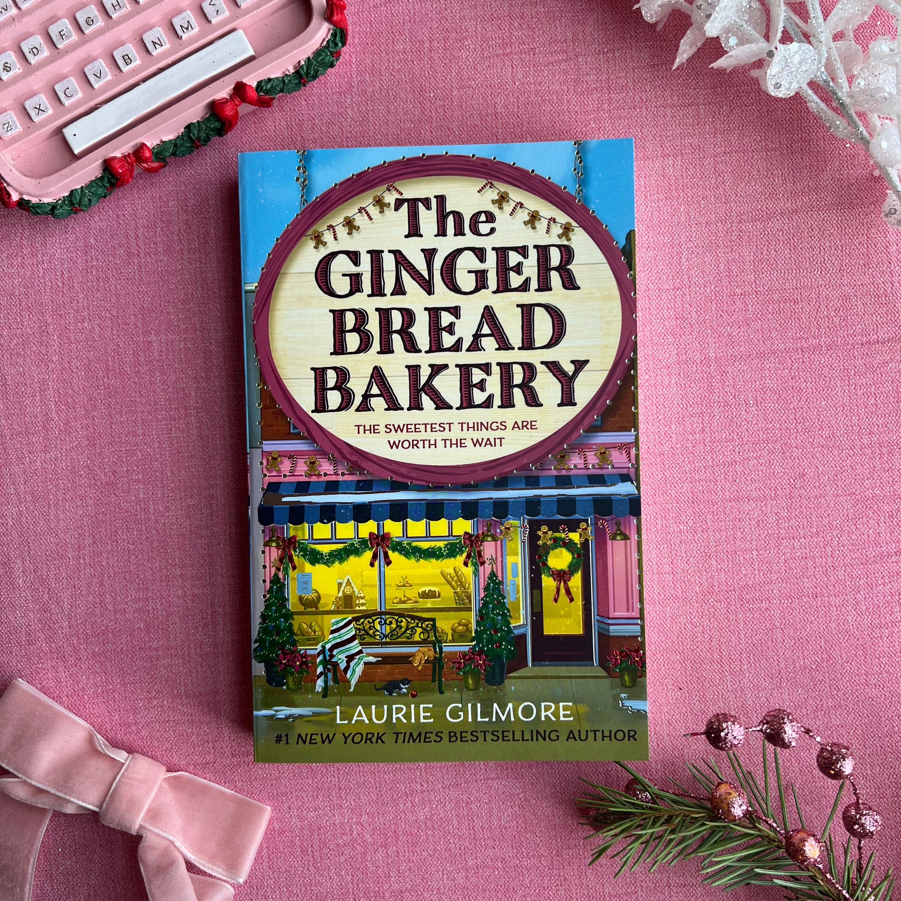 The Ginger Bread Bakery - Laurie Gilmore