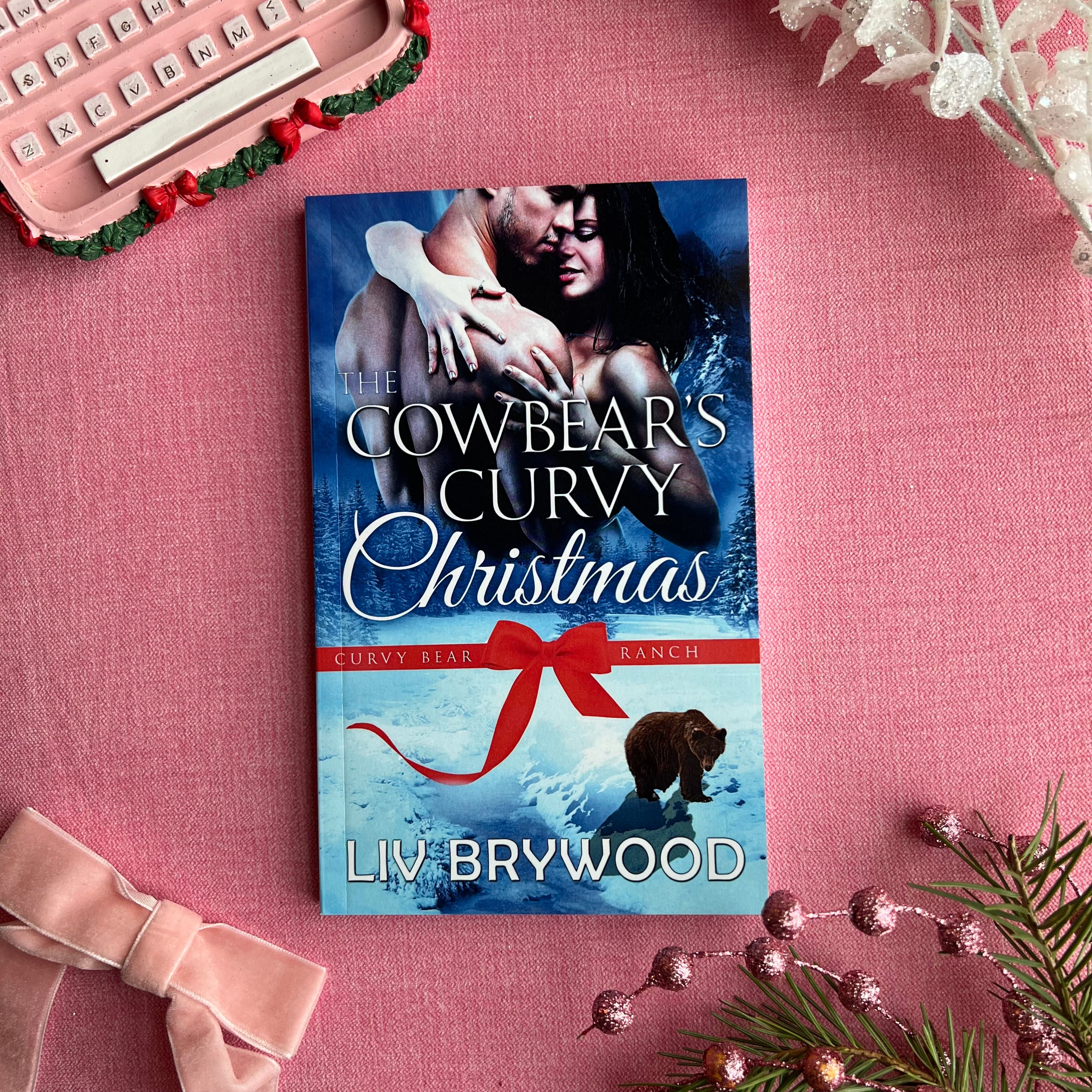 The Cowbear's Curvy Christmas (Curvy Bear Ranch Book 2) - Liv Brywood (Local Author!)