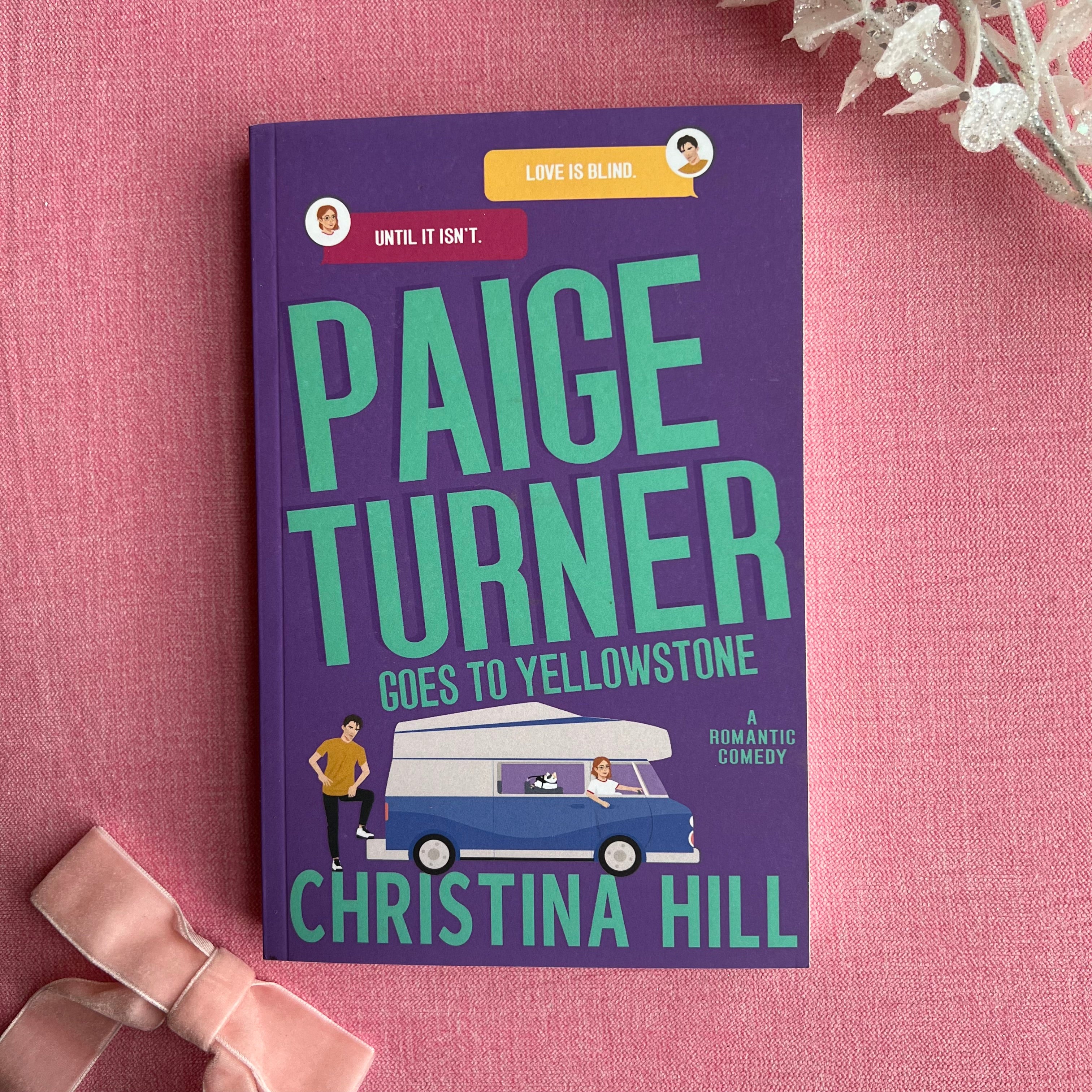 Paige Turner Goes to Yellowstone - Christina Hill (Local Author!) - Love is Blind Book 2