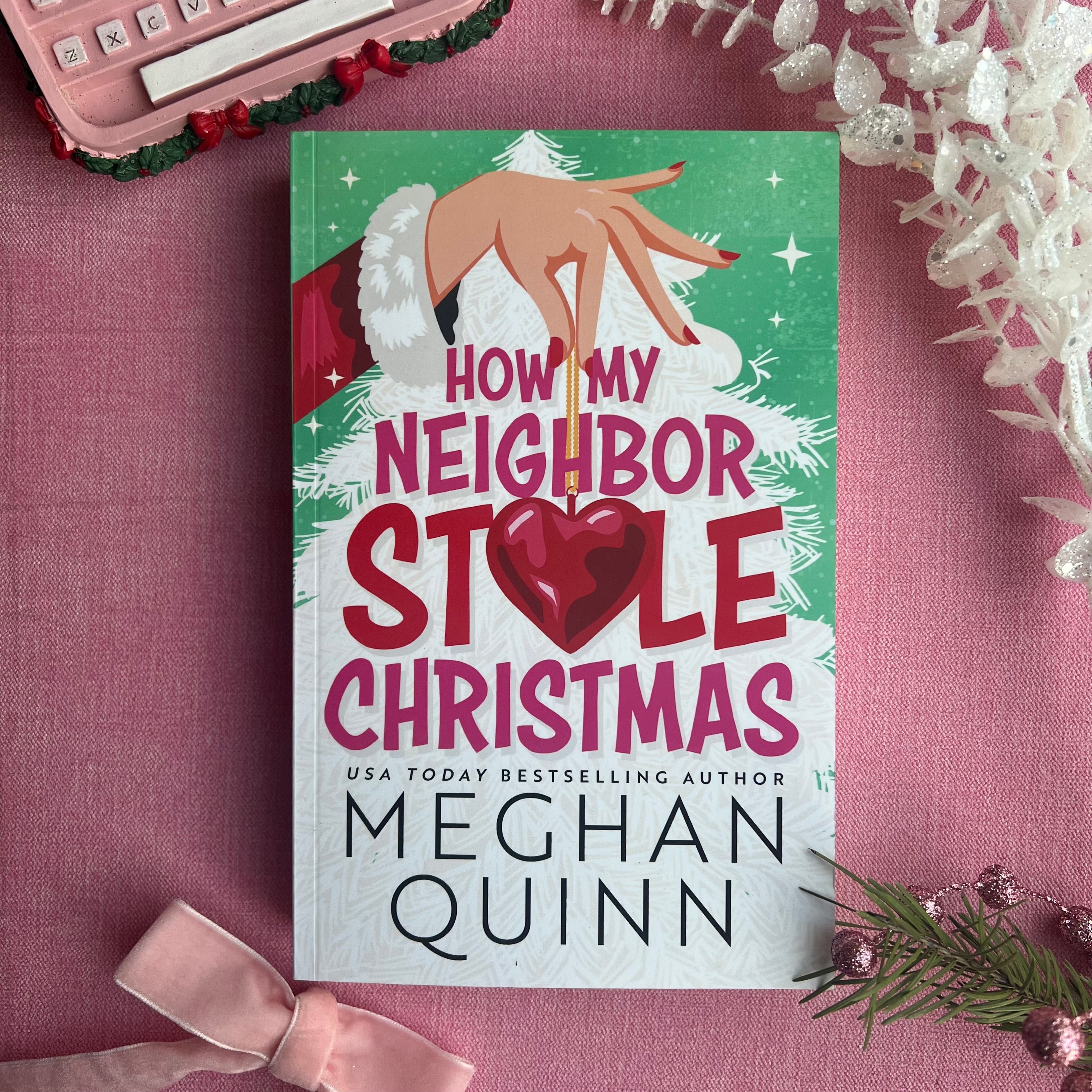 How My Neighbor Stole Christmas - Meghan Quinn