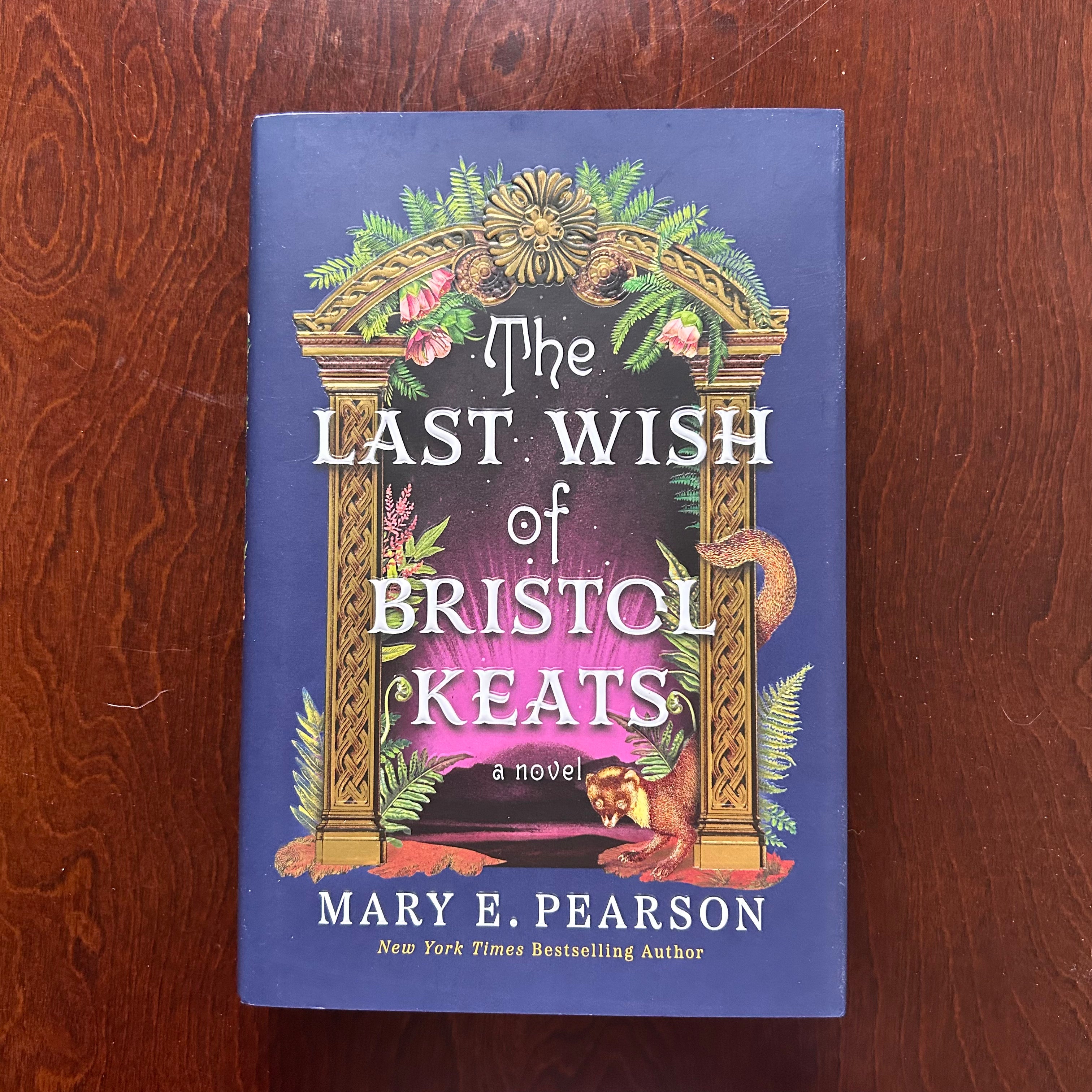 The Last Wish of Bristol Keats - Mary E. Pearson