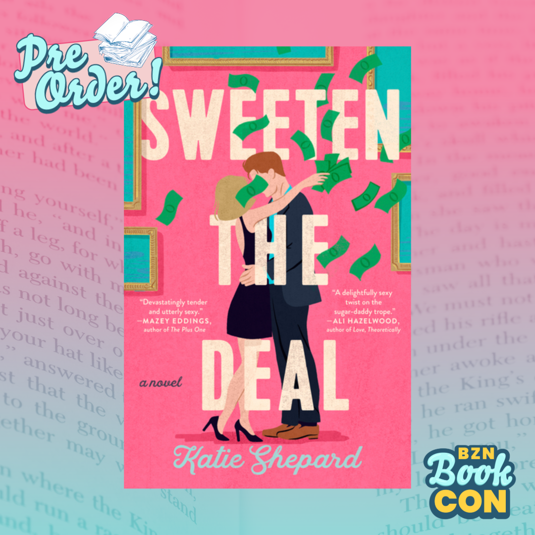 [Book Con Pre-Order] Sweeten the Deal by Katie Shepard