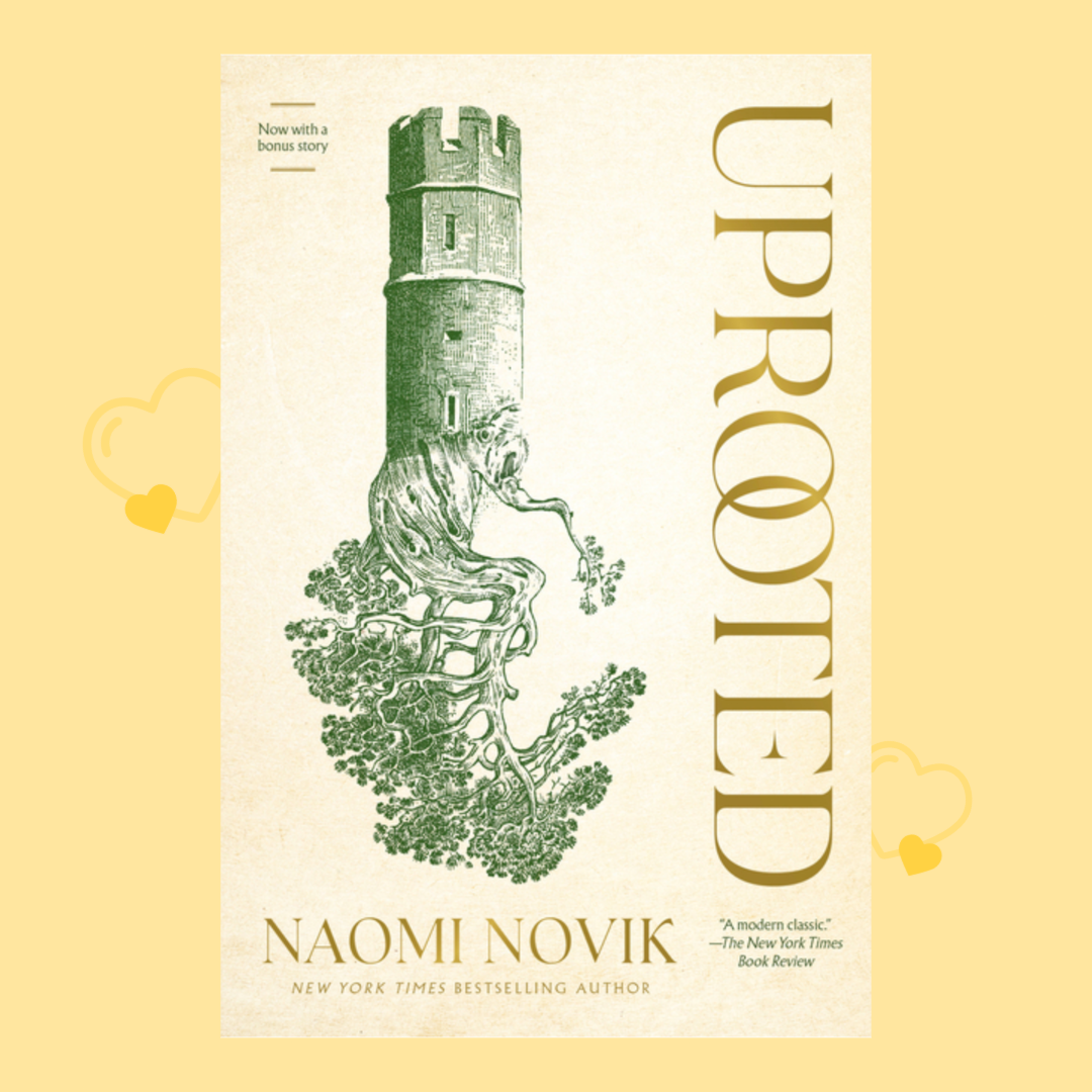 Uprooted - Naomi Novik
